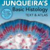 Junqueira’s Basic Histology: Text and Atlas, Eighteenth Edition, 18th Edition (EPUB) Junqueira’s Basic Histology: Text and Atlas, Eighteenth Edition, 18th Edition (EPUB)