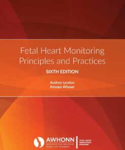 Fetal Heart Monitoring: Principles and Practices, 6th Edition(PDF)