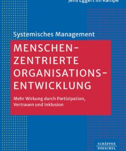 Menschenzentrierte Organisationsentwicklung: Mehr Wirkung durch Partizipation, Vertrauen und Inklusion (Systemisches Management) (German Edition) (EPUB)