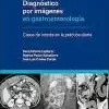 Diagnóstico por Imágenes del Sistema Genitourinario. Casos de Interés en la Práctica Diaria (PDF) Diagnóstico por Imágenes del Sistema Genitourinario. Casos de Interés en la Práctica Diaria (PDF)
