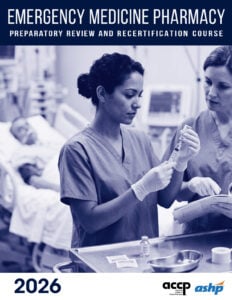 ACCP-ASHP Emergency Medicine Pharmacy Preparatory Review and Recertification Course Online Course, CE 2026 (Videos + Audios + Slides)