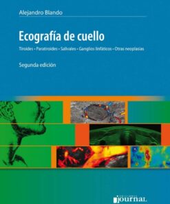Ecografía De Cuello. Tiroides – Paratiroides – Salivales – Gánglios Linfáticos (PDF)