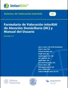 Formulario de Valoración interRAI de Atención Domiciliaria (HC) y Manual del Usuario, Spanish Edition, 9.1.0 (PDF)