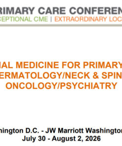 MER Primary Care Conferences Internal Medicine for Primary Care Derm Neck & Spine Onc Psych Jul 30 – Aug 02, 2026