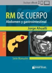 Manual de RM de Cuerpo Volumen 1: Abdomen y gastrointestinal (PDF)