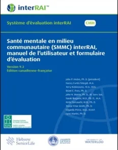 Santé mentale en milieu communautaire (SMMC) interRAI, manuel de l’utilisateur et formulaire d’évaluation, Édition canadienne-française, 9.2.3 (PDF)