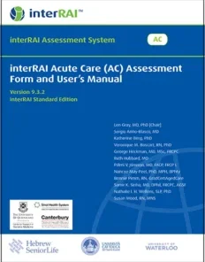 interRAI Acute Care (AC) Assessment Form and User’s Manual (Standard English Edition), 9.3.2 (PDF)