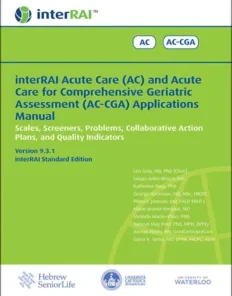 interRAI Acute Care (AC) and Acute Care for Comprehensive Geriatric Assessment (AC-CGA) Applications Manual, 9.3.1 (PDF)
