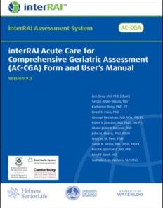 interRAI Acute Care for Comprehensive Geriatric Assessment (AC-CGA) Form and User’s Manual, (Standard English Edition), 9.3.0 (PDF)