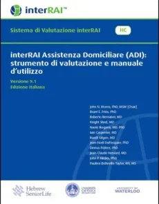 interRAI Assistenza Domiciliare (ADI): strumento di valutazione e manuale d’utilizzo, Edizione Italiana, 9.1.2 (PDF)