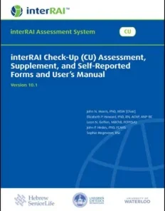 interRAI Check-Up (CU) Assessment, Supplement, and Self-Reported Forms and User’s Manual, (Standard English Edition), 10.1.1 (PDF)