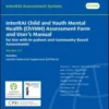 interRAI Child and Youth Mental Health and Developmental Disability Collaborative Action Plans (CAPs): For Use with the ChYMH-DD Assessment Instrument, (Standard English Edition), 9.3.0 (PDF) interRAI Child and Youth Mental Health and Developmental Disability Collaborative Action Plans (CAPs): For Use with the ChYMH-DD Assessment Instrument, (Standard English Edition), 9.3.0 (PDF)