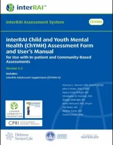 interRAI Child and Youth Mental Health (ChYMH) Assessment Form and User’s Manual: For use with In-patient and Community-Based Assessments, (Standard English Edition), 9.3.0 (PDF)