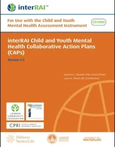 interRAI Child and Youth Mental Health Collaborative Action Plans (CAPs): For Use with the Child and Youth Mental Health Assessment Instrument, (Standard English Edition), 9.3.0 (PDF)