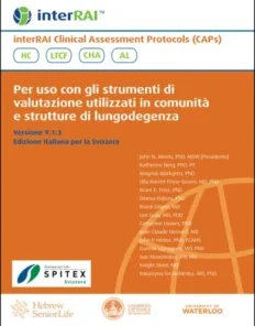 interRAI Clinical Assessment Protocols (CAPs): Per uso con gli strumenti di valutazione utilizzati in comunità e strutture di lungodegenza, Versione 9.1.3, Edizione italiana per la Svizzera (PDF)