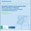 Évaluation à l’accueil (EA) interRAI, manuel de l’utilisateur et formulaire: Une évaluation de dépistage pour l’orientation vers des services à domicile et des soins communautaires, Version 10.0 Édition canadienne-française (PDF)