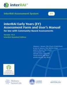 interRAI Early Years (EY) Assessment Form and User’s Manual: For Use with Community-Based Assessments (Standard English Edition), 10.0 (PDF)