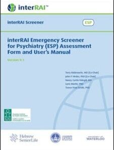 interRAI Emergency Screener for Psychiatry (ESP) Assessment Form and User’s Manual, (Standard English Edition), 9.1.1 (PDF)