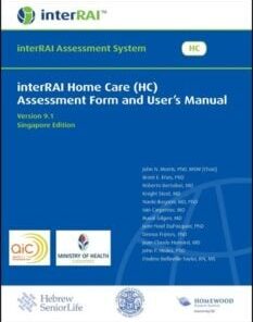 interRAI Home Care (HC) Assessment Form and User’s Manual, Singaporean Edition, 9.1.3 (PDF)