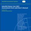 interRAI Clinical Assessment Protocols (CAPs): A utiliser avec les instruments d’évaluation Soins à domicile et Soins de longue durée en établissement, Version 9.1.3, Edition française pour la Suisse (PDF)