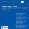 interRAI Home Care for Children and Youth (HC-CY) Assessment Form and User’s Manual (Children and Youth 4–21 Years of Age or Receiving Services from the Child and Youth Sector), 10.0, Standard Edition (PDF)