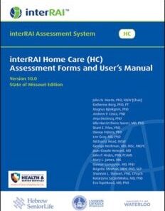 interRAI Home Care (HC) Assessment Form and User’s Manual, State of Missouri Edition, 10.0 (PDF)