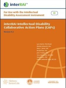 interRAI Intellectual Disability Collaborative Action Plans (CAPs): For Use with the Intellectual Disability Assessment Instrument (Standard English Edition), 9.2.0 (PDF)