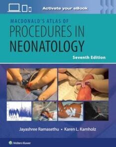 MacDonald’s Atlas of Procedures in Neonatology, 7th edition (Videos Only)