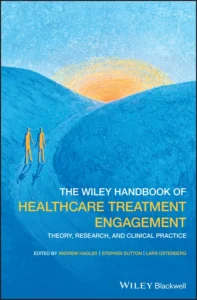 The Wiley Handbook of Healthcare Treatment Engagement: Theory, Research, and Clinical Practice (PDF) The Wiley Handbook of Healthcare Treatment Engagement: Theory, Research, and Clinical Practice (PDF)