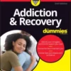 Addiction & Recovery For Dummies, 2nd Edition (EPUB)