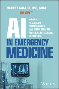 AI in Emergency Medicine: What All Healthcare Professionals Can Learn from the Artificial Intelligence Revolution (PDF) AI in Emergency Medicine: What All Healthcare Professionals Can Learn from the Artificial Intelligence Revolution (PDF)