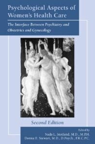 Psychological Aspects of Women’s Health Care: The Interface Between Psychiatry and Obstetrics and Gynecology, 2nd Edition (PDF)