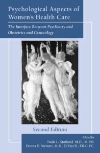 Psychological Aspects of Women’s Health Care: The Interface Between Psychiatry and Obstetrics and Gynecology, 2nd Edition (PDF) Psychological Aspects of Women’s Health Care: The Interface Between Psychiatry and Obstetrics and Gynecology, 2nd Edition (PDF)