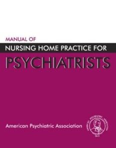 Manual of Nursing Home Practice for Psychiatrists (PDF)