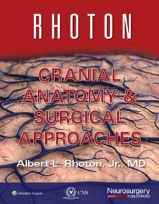 Rhoton Cranial Anatomy and Surgical Approaches (PDF)