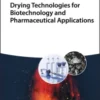 Drying Technologies for Biotechnology and Pharmaceutical Applications (EPUB)