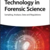 Technology in Forensic Science: Sampling, Analysis, Data and Regulations (EPUB)