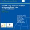 interRAI Long-Term Care Facilities (LTCF) Assessment Form and User’s Manual, (Standard English Edition), 9.1.2 (PDF)